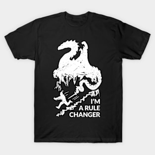 I'm a rule changer (white version) T-Shirt